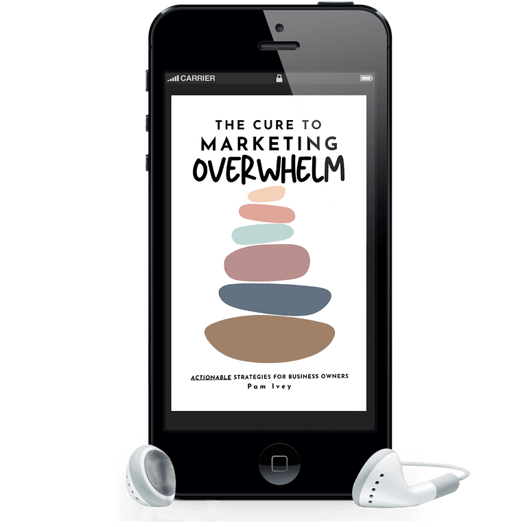 The Cure to Marketing Overwhelm